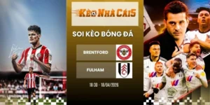 Kèo nhà cái Brentford vs Fulham - NHA, 18/04/2026