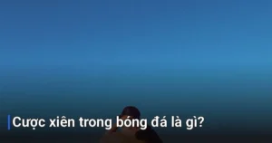 Cược xiên là hình thức gộp nhiều kèo của các trận đấu khác nhau vào một vé cược duy nhất - cược xiên trong bóng đá là gì